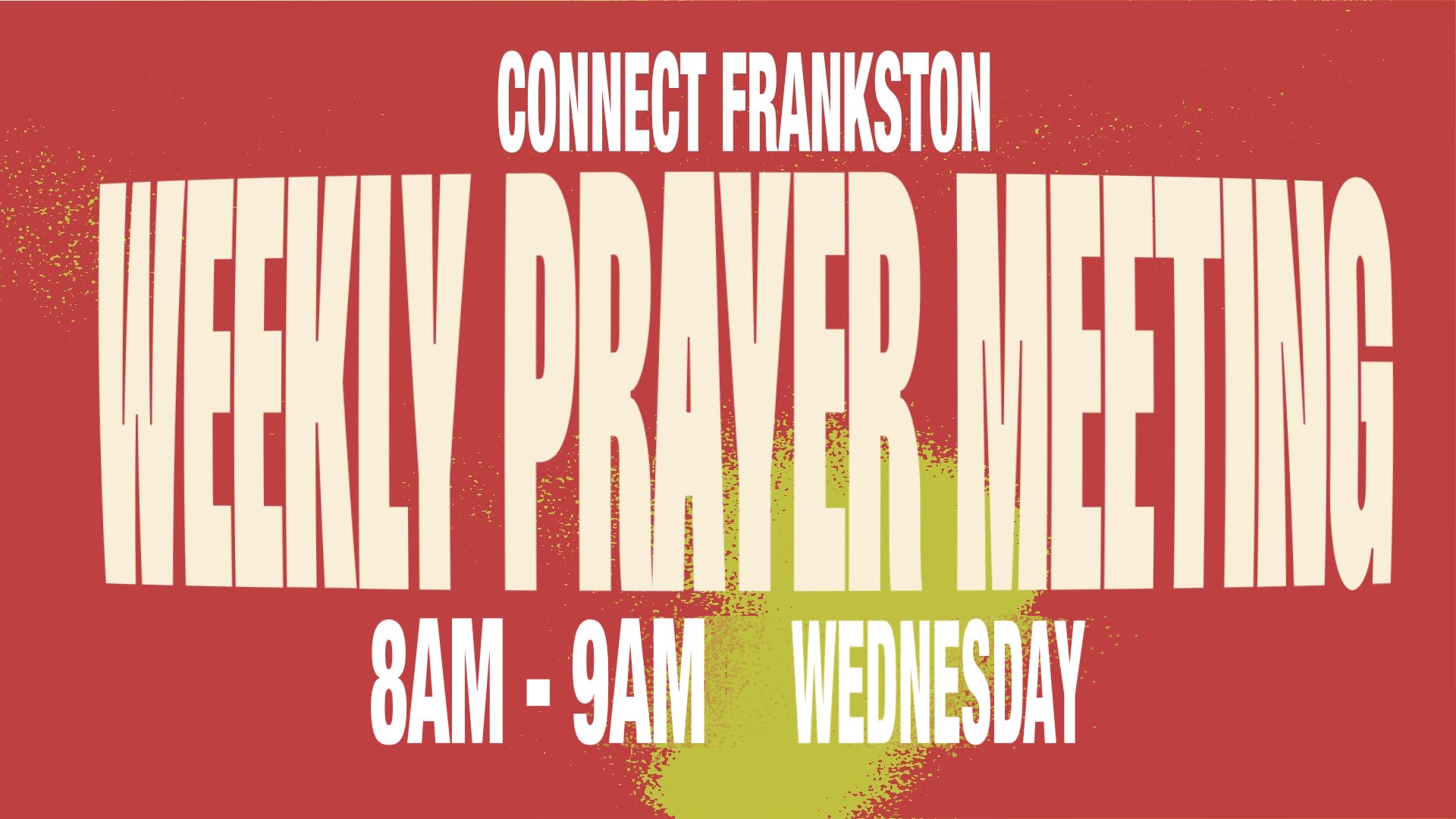New Weekly Prayer Meeting Frankston